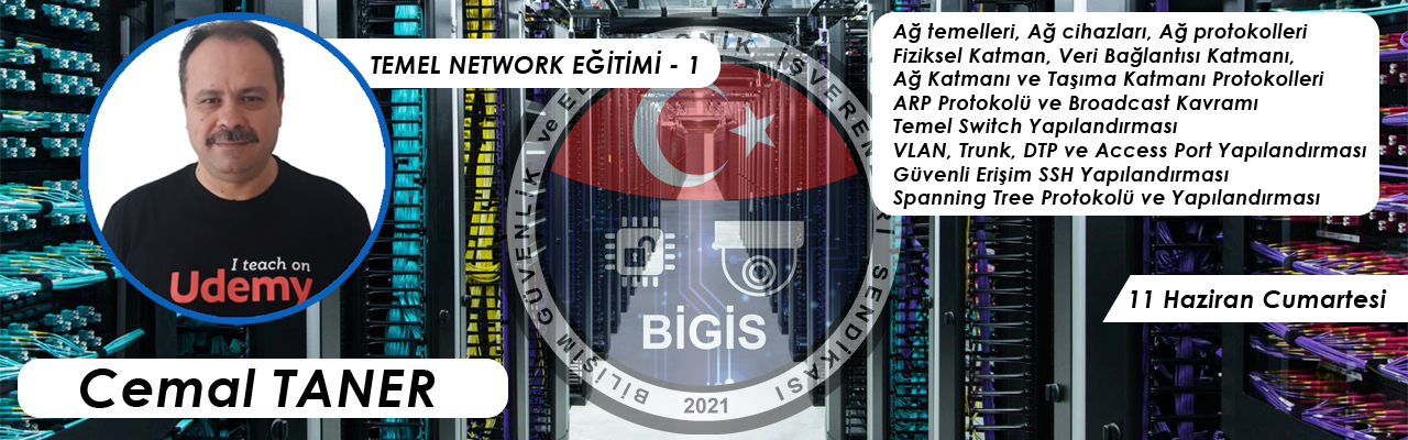 Bigis Temel Network Eğitimi - 1 Eğitmen Cemal TANER